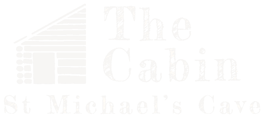 The Cabin · St Michael's Cave